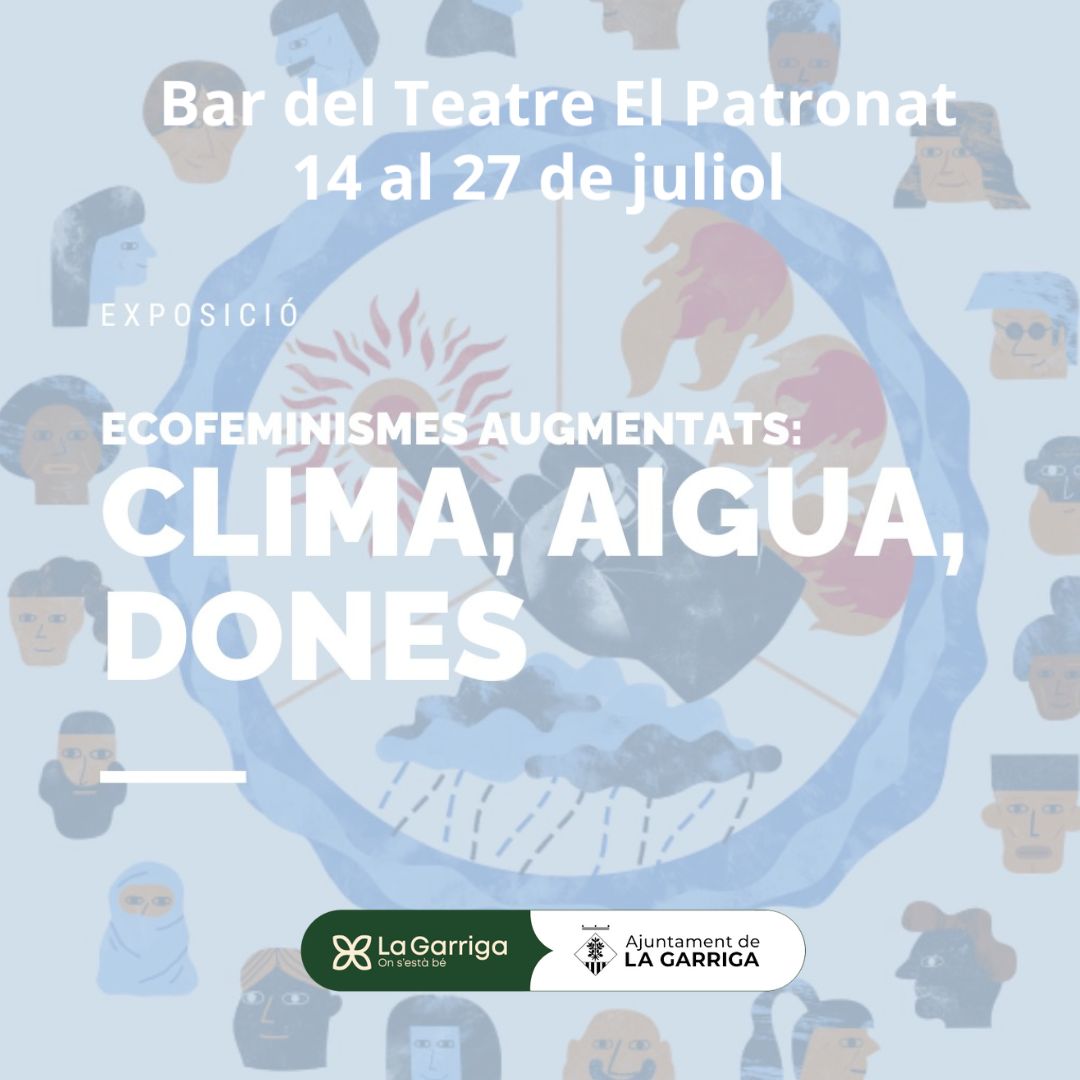 Exposició Ecofeminismes augmentats: Clima, aigua, dones