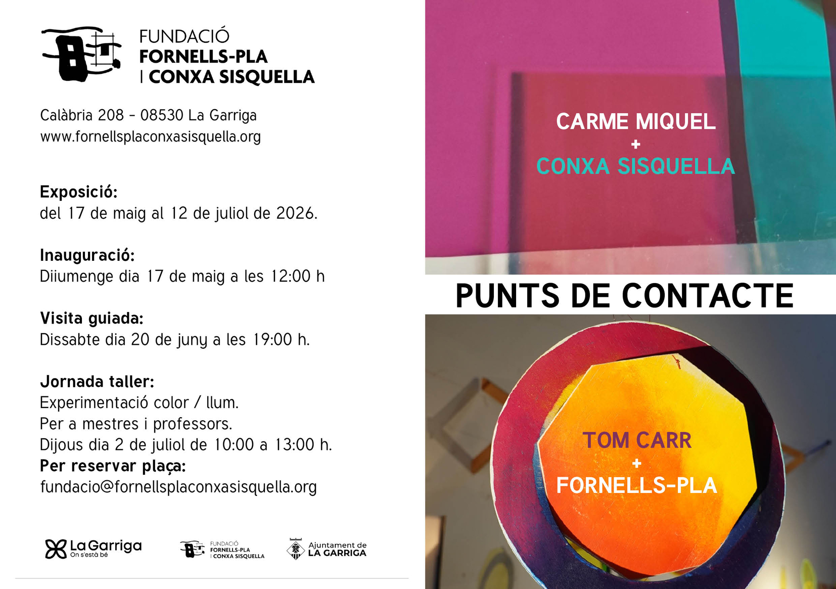 Inauguraci&oacute; de l'exposici&oacute; "Punts de Contacte, di&agrave;leg entre els artistes Carme Miquel i Tom Carr i Conxa Sisquella i Fornells-Pla"